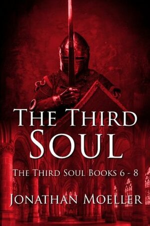 The Third Soul Omnibus Two by Jonathan Moeller