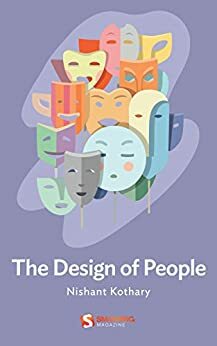 The Design of People by Smashing Magazine, Nishant Kothary
