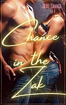 Chance in the Zak - MFF Romance by Jess Savage