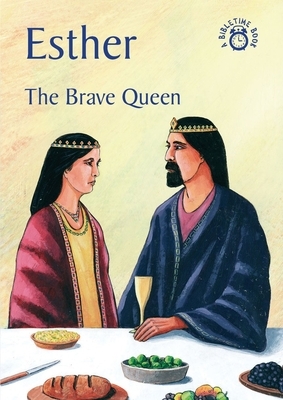 Esther: The Brave Queen by Carine MacKenzie
