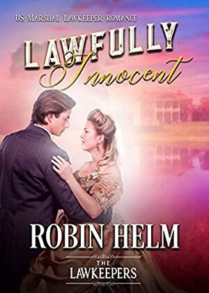 Lawfully Innocent by Robin M. Helm