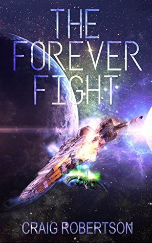The Forever Fight by Craig Robertson