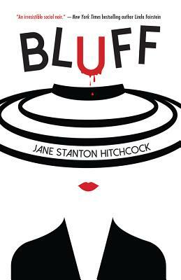 Bluff by Jane Stanton Hitchcock