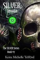 Silver: Invidia by Keira Michelle Telford