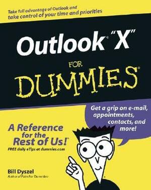 Outlook\xa02003 For Dummies (For Dummies (Computer/Tech)) by Bill Dyszel