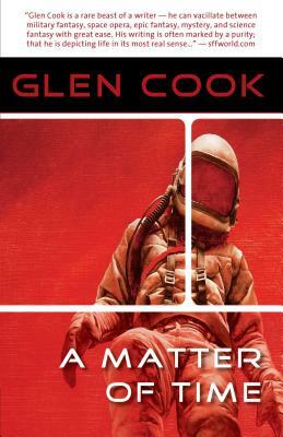 A Matter of Time by Glen Cook