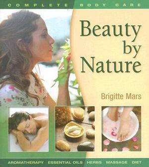 Beauty by Nature by Brigitte Mars
