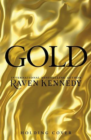 Gold by Raven Kennedy