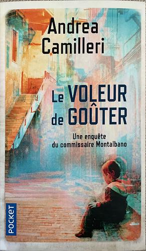 Le voleur de goûter by Andrea Camilleri