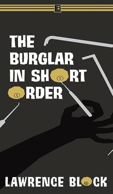 The Burglar in Short Order by Lawrence Block