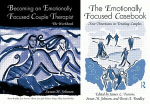 The Emotionally Focused Therapist Training Set by Brent A. Bradley, Susan M. Johnson, James L. Furrow