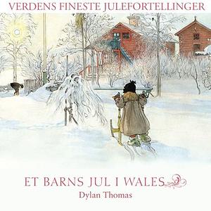 Et barns jul i Wales by Dylan Thomas