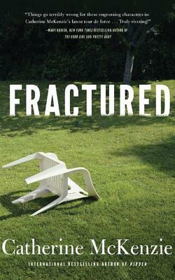 Fractured by Catherine McKenzie