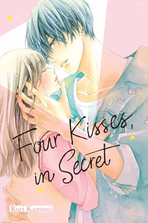 Four Kisses, in Secret by Ruri Kamino