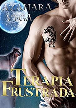 Terapia frustrada by Azahara Vega