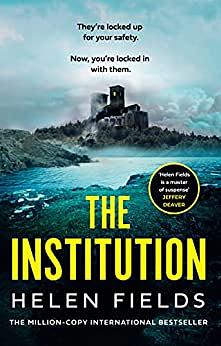 The Institution by Helen Sarah Fields