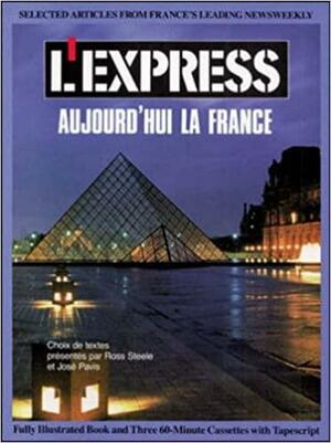 L' Express: Aujourd'hui la France by Ross Steele