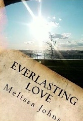 Everlasting Love by Melissa Johns