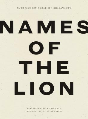 Names of the Lion by Ibn Khalawayh