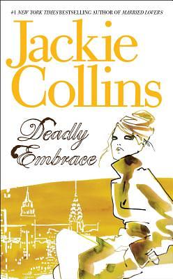 Deadly Embrace by Jackie Collins