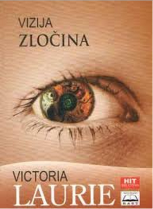 Vizija zločina by Martina Belić, Victoria Laurie