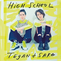 High School by Tegan Quin, Sara Quin