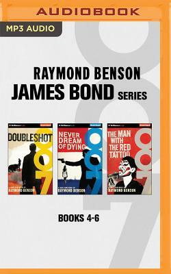 Raymond Benson - James Bond Series: Books 4-6: Doubleshot, Never Dream of Dying, Man with the Red Tattoo by Raymond Benson