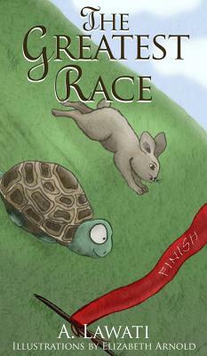 The Greatest Race by A. Lawati