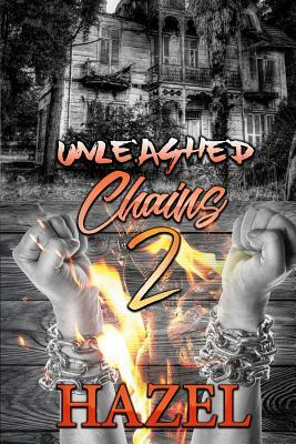 Unleashed Chains 2 by Hazel, Lavenda Smith