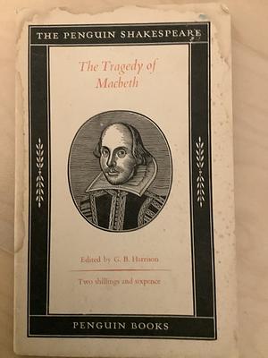 The Tragedy of Macbeth by William Shakespeare