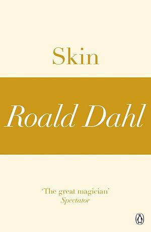 Skin by Roald Dahl