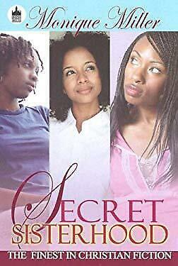 Secret Sisterhood by Monique Miller