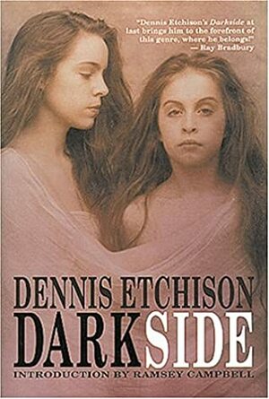 Darkside by Ramsey Campbell, Joyce Tenneson, Dennis Etchison