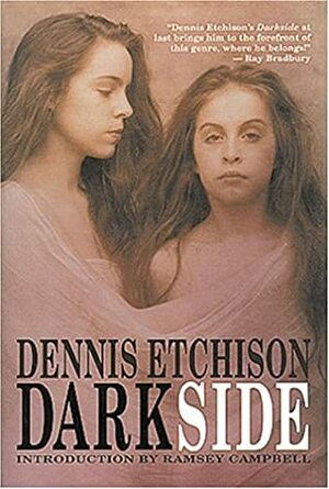 Darkside by Joyce Tenneson, Ramsey Campbell, Dennis Etchison