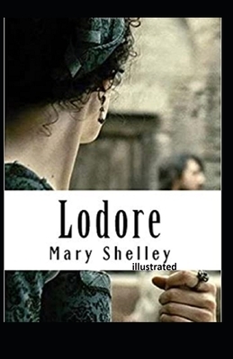 Lodore Illustrated by Mary Shelley