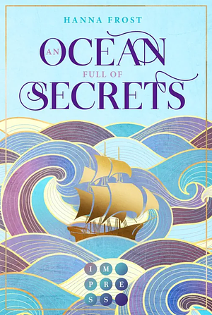 An Ocean full of secrets by Hanna Frost