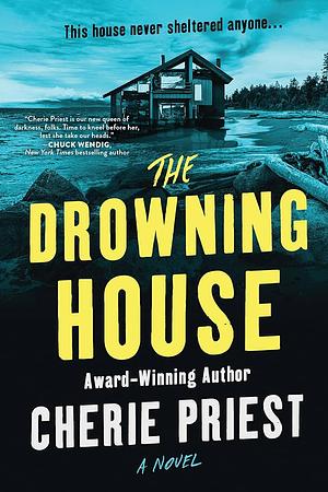 The Drowning House by Cherie Priest