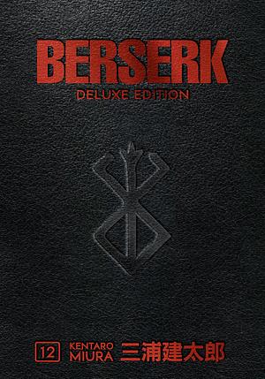 Berserk Deluxe Volume 12 by Kentaro Miura