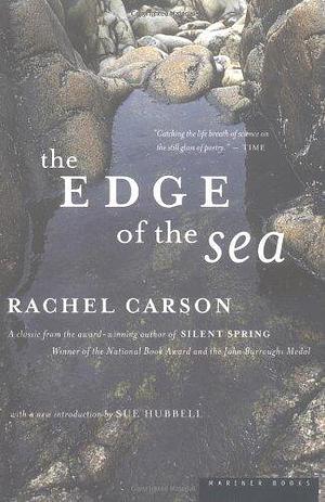 The Edge Of The Sea by Rachel Carson, Rachel Carson