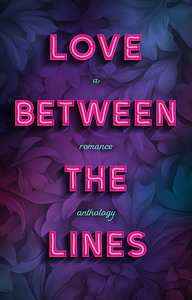 Love Between the Lines by Ellory Douglas, Luna Day