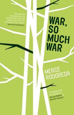 War, So Much War by Mercè Rodoreda