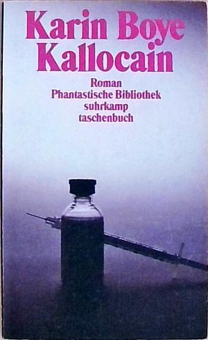 Kallocain: Roman aus dem 21. Jahrhundert by Karin Boye