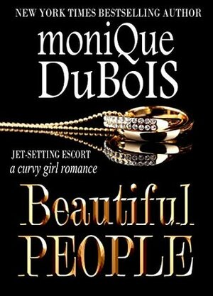 Beautiful People by Monique DuBois