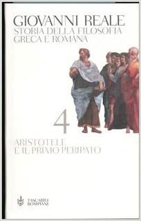 Istoria filosofiei antice - vol. 4: Aristotel şi peripateticii by Giovanni Reale