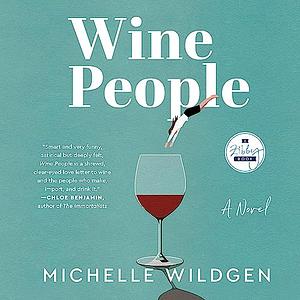 Wine People by Michelle Wildgen