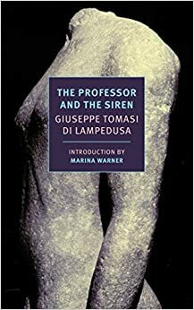 El profesor y la sirena y otros relatos by Giuseppe Tomasi di Lampedusa