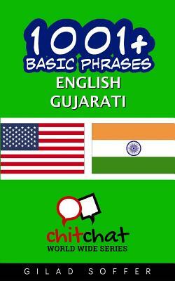 1001+ Basic Phrases English - Gujarati by Gilad Soffer