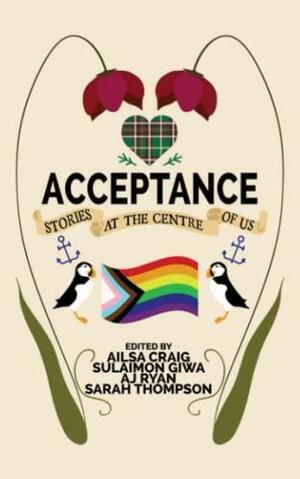 Acceptance by Thomas Wills, V.F. Mariner, Isobel Granby, Stacey Oakley, Ali House, Will J. Fawley, A.J. Ryan, Chantal Boudreau, D.C. Diamondopolous, Bronwynn Erskine, Sarah Thompson, Daze Jefferies, Sheri Singleton, K.A. Mielke, Rhea Rollmann, Hannah Jenkins, Liana Cusmano, Loren Greene, Steve Carr, Andar Wärje, Ailsa Craig, Sulaimon Giwa, Vera Nugent, Lisa Timpf