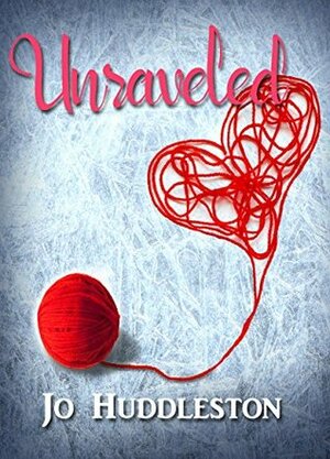 Unraveled (Fibers of Love #1) by Jo Huddleston