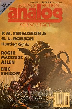 Analog Science Fiction and Fact, May 1988 by Eric Vinicoff, Michael F. Flynn, Roland Shew, Kevin O‚ Donnell Jr., Stephen Kraus, Paul Nahin, Harry Turtledove, Roger MacBride Allen, P.M. Fergusson, G. L. Robson